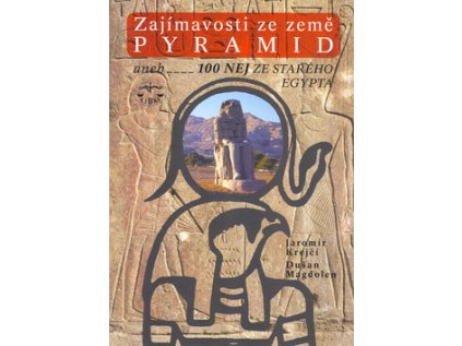 Zajímavosti ze země pyramid (Stav Nová - lehce poškozená)