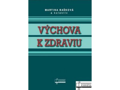 Výchova k zdraviu (Stav Nová - lehce poškozená)