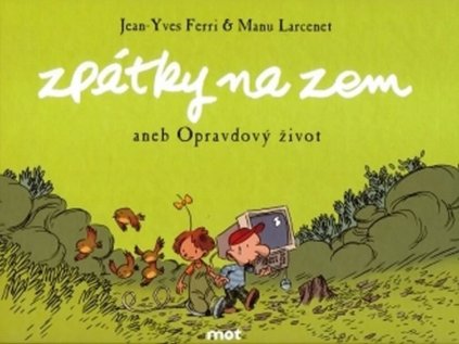 Zpátky na zem aneb Opravdový život (Stav Nová)