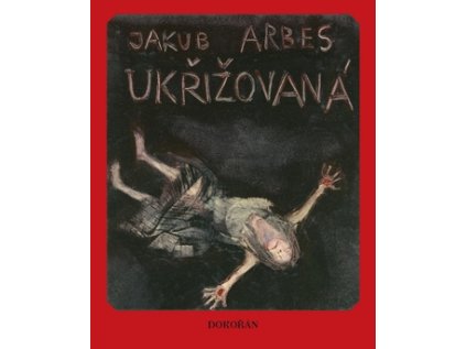 Ukřižovaná (Stav Nová - lehce poškozená)