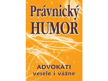 Právnický humor (Stav Nová - lehce poškozená)