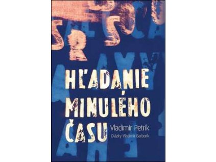 Hľadanie minulého času (Stav Nová - lehce poškozená)
