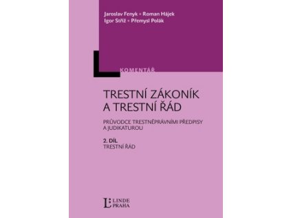 Trestní zákoník a trestní řád 2. díl Trestní řád (Stav Nová - lehce poškozená)