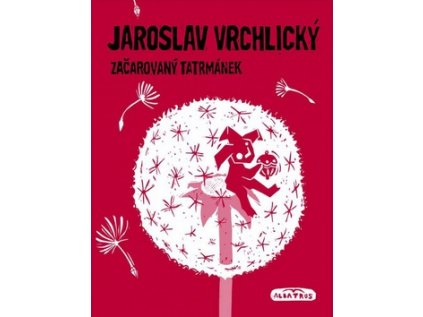 Začarovaný tatrmánek (Stav Nová)