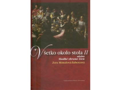 Všetko okolo stola II (Stav Nová - lehce poškozená)