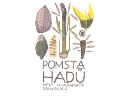 Pomsta hadů Mýty tchajwanských domorodců (Stav Nová - lehce poškozená)