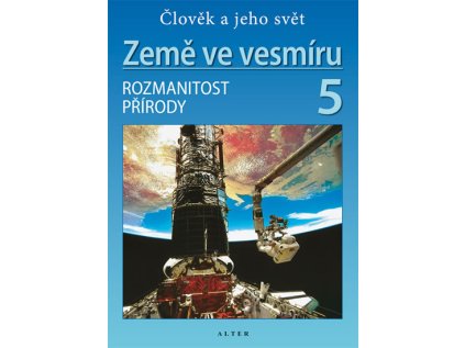 Země ve vesmíru 5/2 - Přírodověda pro 5. ročník ZŠ (Stav Nová - lehce poškozená)