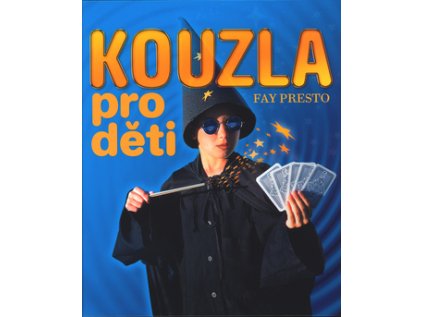 Kouzla pro děti (Stav Nová - lehce poškozená)