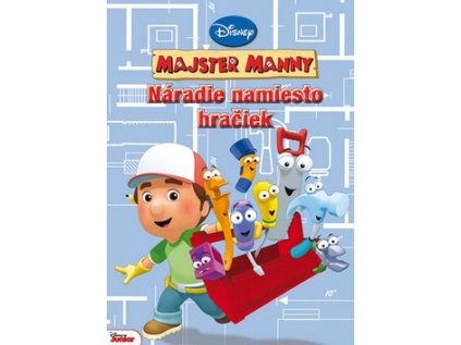 Majster Manny Náradie namiesto hračiek (Stav Nová - lehce poškozená)