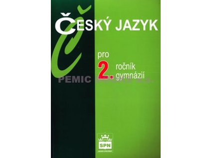 Český jazyk pro 2. ročník gymnázií (Stav Nová - lehce poškozená)