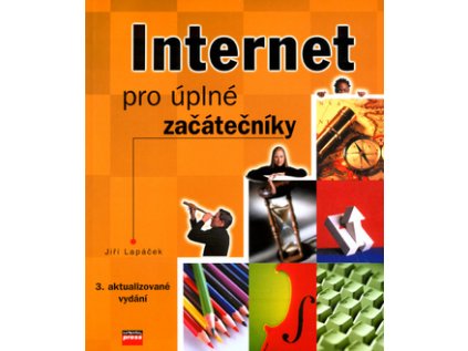 Internet pro úplné začátečníky (Stav Nová - lehce poškozená)