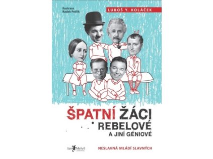 Špatní žáci, rebelové a jiní géniové (Stav Nová - lehce poškozená)