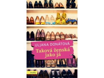 Taková ženská jako já (Stav Nová - lehce poškozená)