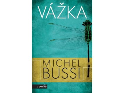 Vážka (Stav Nová - lehce poškozená)