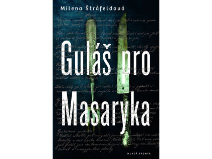 Guláš pro Masaryka (Stav Nová - lehce poškozená)