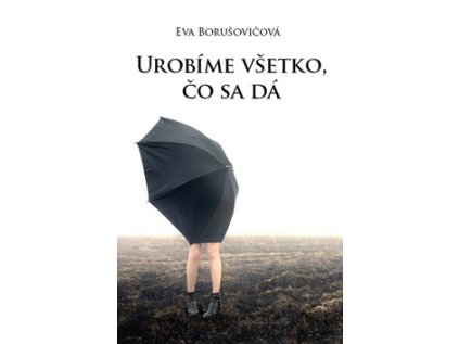 Urobíme všetko, čo sa dá (Stav Nová - lehce poškozená)