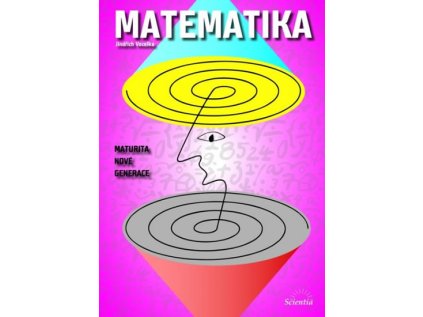 Matematika - Maturita nové generace (Stav Nová - lehce poškozená)