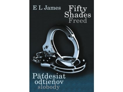 Fifty Shades Freed: Päťdesiat odtieňov slobody (Stav Nová - lehce poškozená)