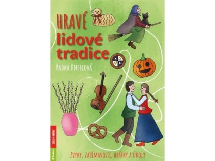 Hravé lidové tradice