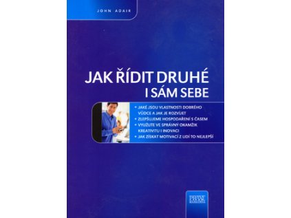 Jak řídit druhé i sám sebe (Stav Nová - lehce poškozená)