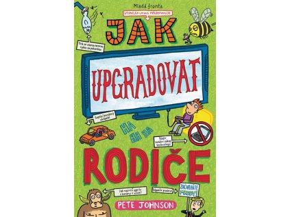 Jak upgradovat rodiče (Stav Nová - lehce poškozená)