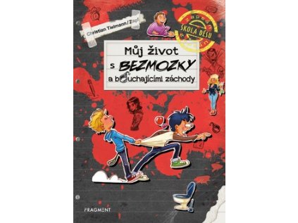 Můj život s bezmozky a bouchajícími záchody (Stav Nová - lehce poškozená)