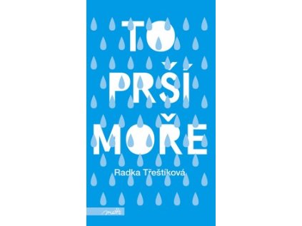 To prší moře (Stav Nová - lehce poškozená)