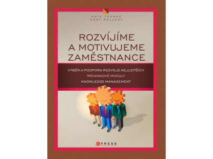 Rozvíjíme a motivujeme zaměstnance (Stav Nová - lehce poškozená)