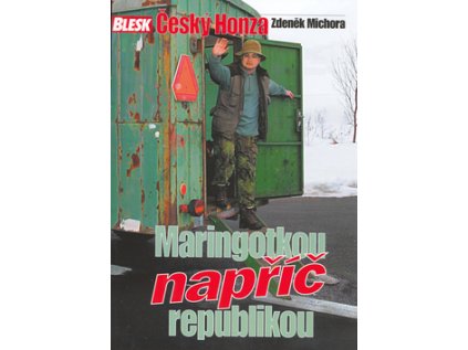 Maringotkou napříč republikou (Stav Nová - lehce poškozená)