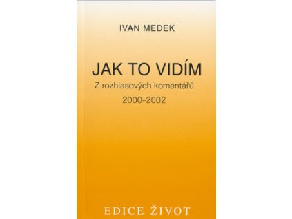 Jak to vidím (Stav Nová - lehce poškozená)