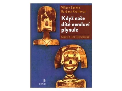 Když naše dítě nemluví plynule (Stav Nová - lehce poškozená)