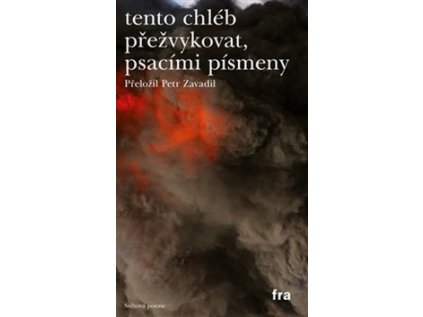 tento chléb přežvykovat, psacími písmeny (Stav Nová - lehce poškozená)
