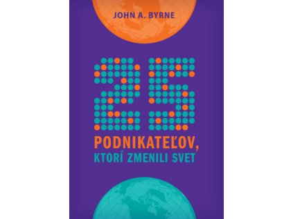 25 podnikateľov, ktorí zmenili svet (Stav Nová - lehce poškozená)