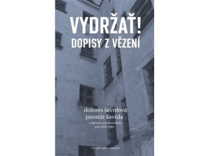 Vydržať! Dopisy z vězení (Stav Nová - lehce poškozená)