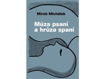 Múza psaní a hrůza spaní (Stav Nová - lehce poškozená)