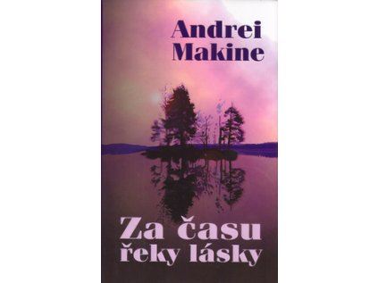 Za času řeky lásky