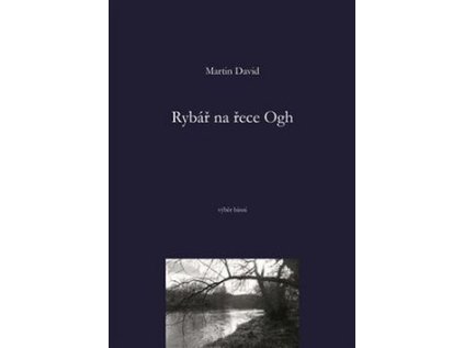 Rybář na řece Ogh (Stav Nová - lehce poškozená)