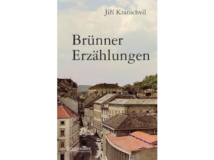 Brünner Erzählungen (Stav Použité zboží - jako nová)