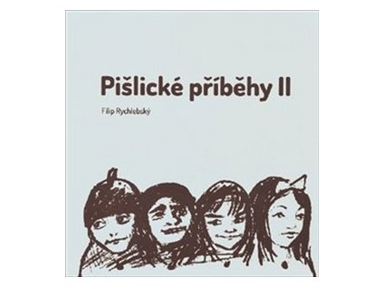 Pišlické příběhy II (Stav Nová - lehce poškozená)
