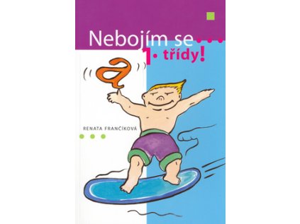 Nebojím se 1. třídy (Stav Nová - lehce poškozená)