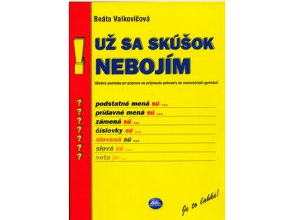 Už sa skúšok nebojím (Stav Nová - lehce poškozená)