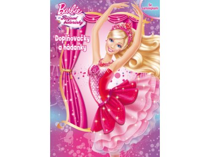 Barbie a Růžové balerínky Doplňovačky a hádanky