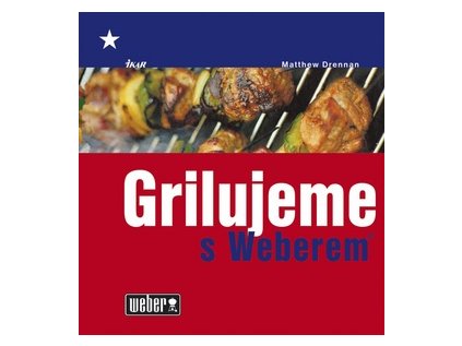 Grilujeme s Weberem (Stav Nová - lehce poškozená)