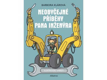 Neobyčejné příběhy pana inženýra (Stav Nová - lehce poškozená)