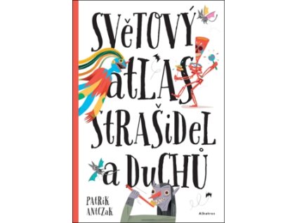 Světový atlas strašidel a duchů (Stav Nová - lehce poškozená)