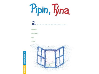 Pipin, Týna a… (Stav Nová - lehce poškozená)