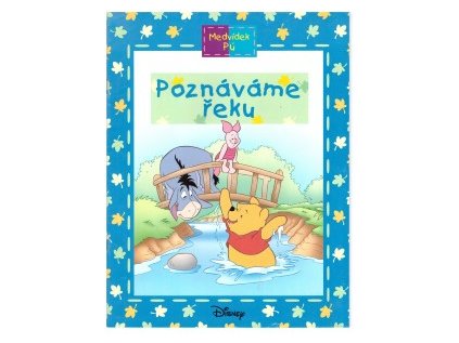 Medvídek Pú Poznáváme řeku (Stav Nová)