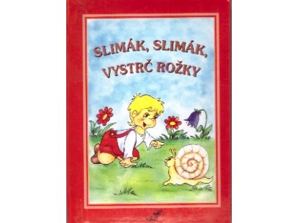Slimák, slimák, vystrč rožky (Stav Nová)