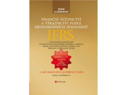 Finanční účetnictví a výkaznictví podle mezinárodních standardů (Stav Nová - lehce poškozená)