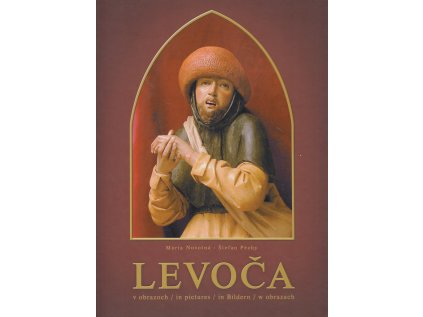 Levoča v obrazoch (Stav Použité zboží - běžné opotřebení)